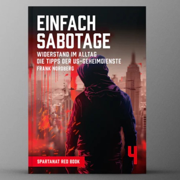 Spartanat Red Book 4 - Einfach Sabotage - Widerstand im Alltag